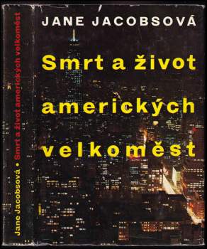 Jane Jacobs: Smrt a život amerických velkoměst