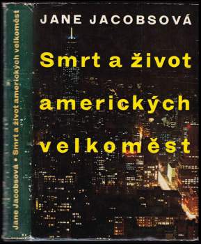 Jane Jacobs: Smrt a život amerických velkoměst