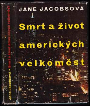 Jane Jacobs: Smrt a život amerických velkoměst