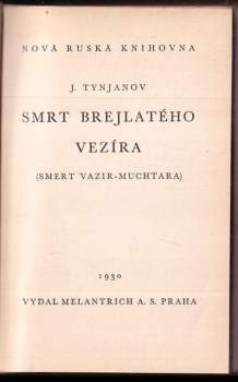 Jurij Nikolajevič Tynjanov: Smrt brejlatého vezíra
