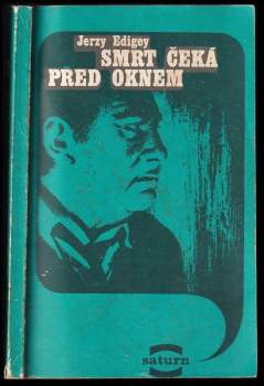 Smrt čeká před oknem - Jerzy Edigey (1977, Lidové nakladatelství) - ID: 765200