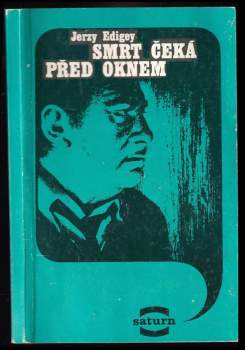 Smrt čeká před oknem - Jerzy Edigey (1977, Lidové nakladatelství) - ID: 765229