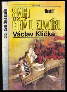 Václav Klička: Smrt číhá u klavíru