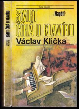 Václav Klička: Smrt číhá u klavíru