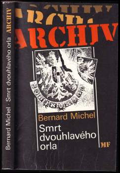Bernard Michel: Smrt dvouhlavého orla