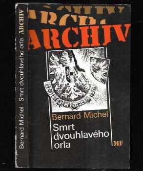 Bernard Michel: Smrt dvouhlavého orla