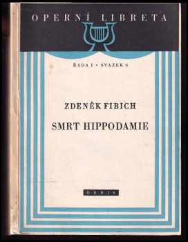 Smrt Hippodamie - Tragedie o 4 jednáních - Jaroslav Vrchlický (1951, ČDLJ) - ID: 145670