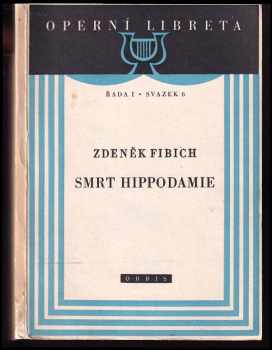 Jaroslav Vrchlický: Smrt Hippodamie - Tragedie o 4 jednáních