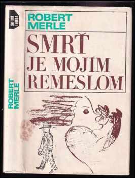 Smrť je mojím remeslom - Robert Merle (1975, Tatran) - ID: 745143