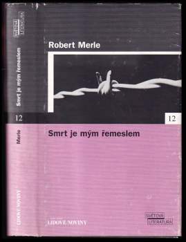 Robert Merle: Smrt je mým řemeslem