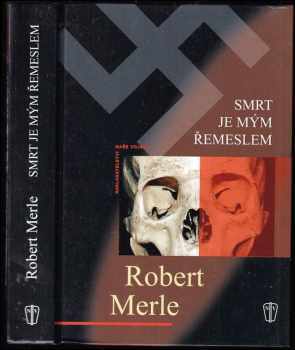 Smrt je mým řemeslem - Robert Merle (2005, Naše vojsko) - ID: 959941