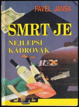 Smrt je nejlepší kádrovák
