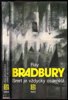 Ray Bradbury: Smrt je vždycky osamělá