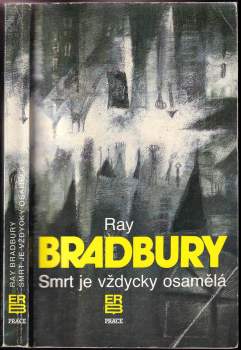 Ray Bradbury: Smrt je vždycky osamělá