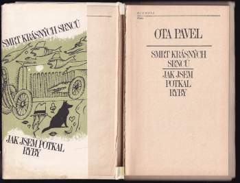 Ota Pavel: Smrt krásných srnců ; Jak jsem potkal ryby