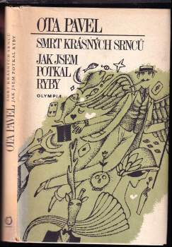 Smrt krásných srnců ; Jak jsem potkal ryby