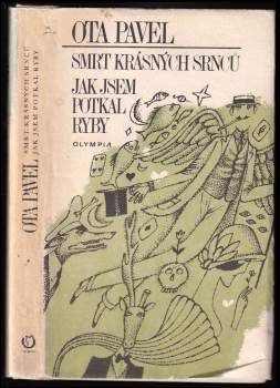 Smrt krásných srnců ; Jak jsem potkal ryby