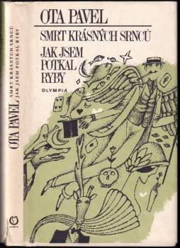 Smrt krásných srnců ; Jak jsem potkal ryby