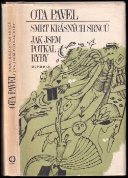 Smrt krásných srnců ; Jak jsem potkal ryby
