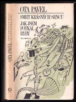 Smrt krásných srnců ; Jak jsem potkal ryby