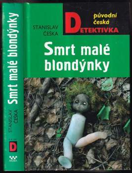 Stanislav Češka: Smrt malé blondýnky