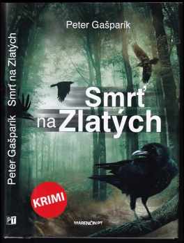 Smrť na Zlatých : druhý prípad Kornela Karoviča