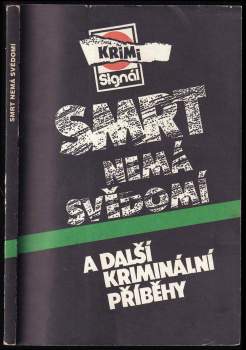 Miroslav Maršálek: Smrt nemá svědomí a další kriminální příběhy