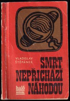 Smrt nepřichází náhodou