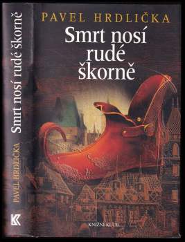 Pavel Hrdlička: Smrt nosí rudé škorně