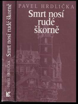Pavel Hrdlička: Smrt nosí rudé škorně