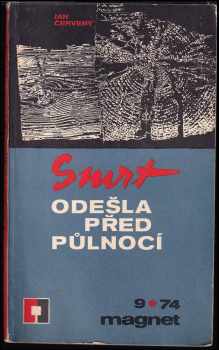 Smrt odešla před půlnocí