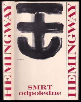 Ernest Hemingway: Smrt odpoledne