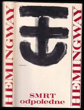 Ernest Hemingway: Smrt odpoledne