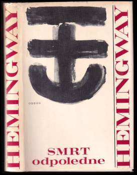 Ernest Hemingway: Smrt odpoledne