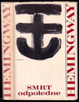 Ernest Hemingway: Smrt odpoledne