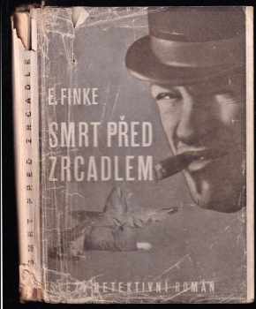Edmund Finke: Smrt před zrcadlem