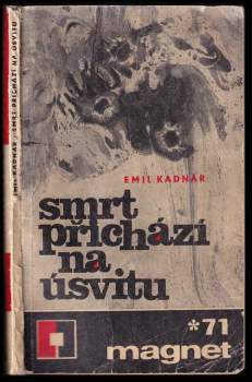 Emil Kadnár: Smrt přichází na úsvitu