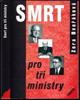 Zora Dvořáková: Smrt pro tři ministry