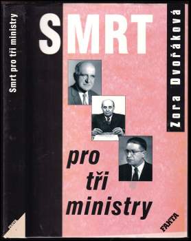Zora Dvořáková: Smrt pro tři ministry