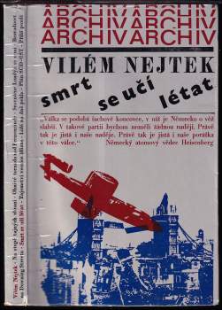 Vilém M Nejtek: Smrt se učí létat