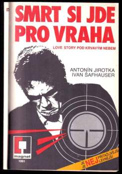 Smrt si jde pro vraha : Love story pod krvavým nebem