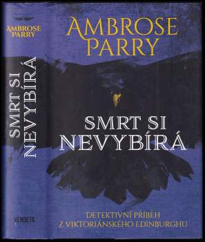 Ambrose Parry: Smrt si nevybírá