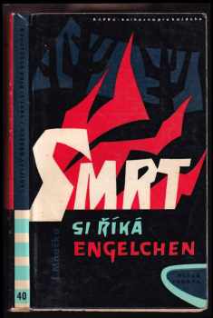 Ladislav Mňačko: Smrt si říká Engelchen