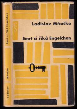 Ladislav Mňačko: Smrt si říká Engelchen