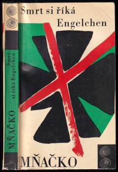 Ladislav Mňačko: Smrt si říká Engelchen