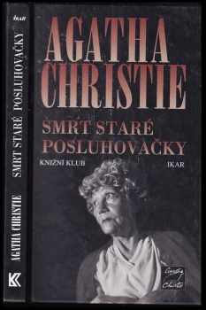 Smrt staré posluhovačky - Agatha Christie (2001, Knižní klub) - ID: 577958
