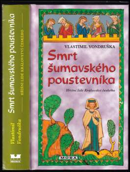 Vlastimil Vondruška: Smrt šumavského poustevníka