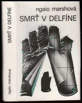 Smrť v Delfíne ; Omamná vôňa - Ngaio Marsh (1986, Tatran) - ID: 967548