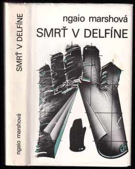 Ngaio Marsh: Smrť v Delfíne ; Omamná vôňa
