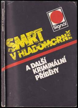 Smrt v hladomorně a další kriminální příběhy